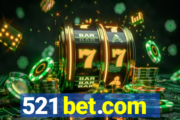 521 bet.com